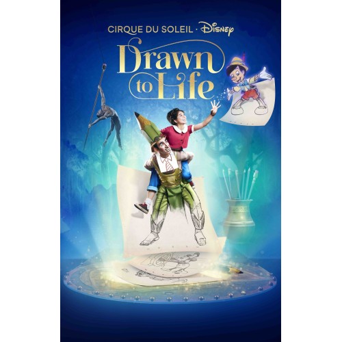 Drawn to Life presented by Cirque du Soleil & Disney Category 2