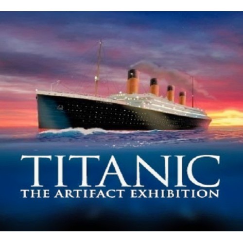 Titanic: The Artifact Exhibition